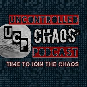 Uncontrolled Chaos Podcast