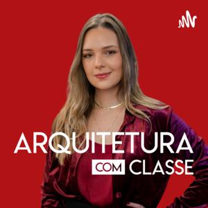 Arquitetura com Classe📍por Renata Cortopassi