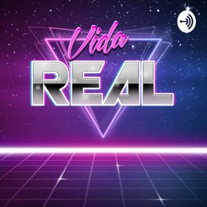 Vida Real Podcast