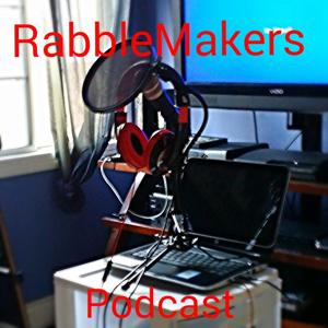 RabbleMakersPodcast