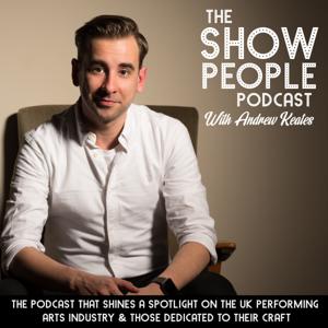 The Show People Podcast With Andrew Keates