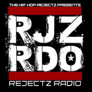 The Hip-Hop Rejectz presents Rejectz Radio