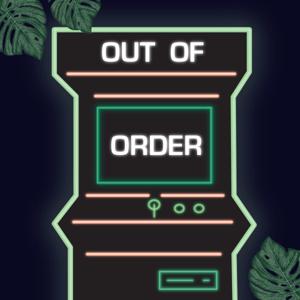 Out of Order