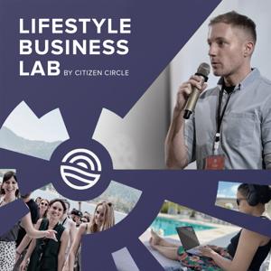 Lifestyle Business Lab - by Citizen Circle by by Citizen Circle | Anika Bors & Tim Chimoy