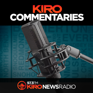 KIRO Newsradio Commentaries by KIRO Radio 97.3 FM