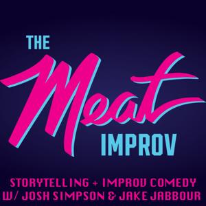 The MEAT Improv with Jake Jabbour and Josh Simpson by Boardwalk Audio