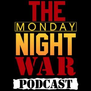 The Monday Night WAR Podcasts