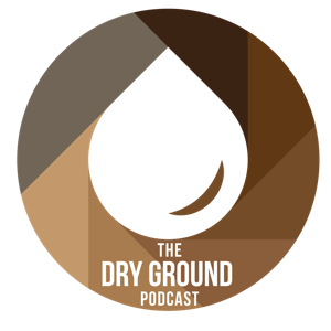 The Dry Ground Podcast: Exploring Ancient Scripture for Today