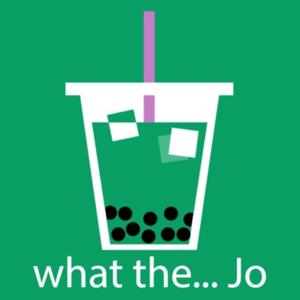 what the... jo