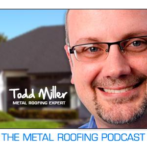 The Metal Roofing Podcast