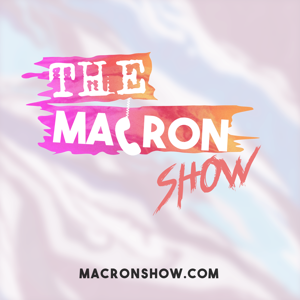 The Macron Show by The Macron Show