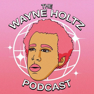 The Wayne Holtz Podcast