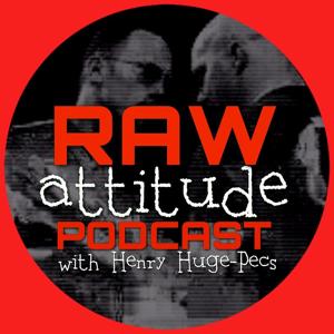 The Raw Attitude Podcast