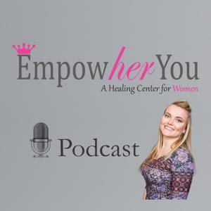 The Empowher You Podcast!