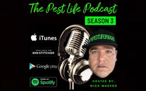 The Pest Life Podcast With Nick Madero