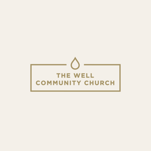 The Well Community Church in San Antonio, TX - Sermons thewellsa