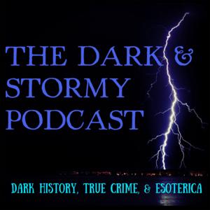 The Dark and Stormy Podcast by Dark & Stormy | Age of Radio