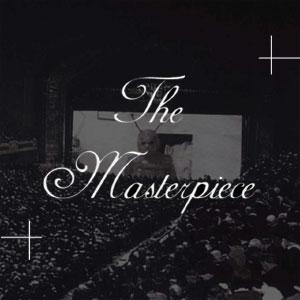 The Masterpiece - The Greatest Film of All Time