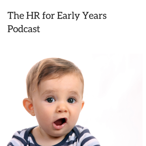 The HR for Early Years Podcast