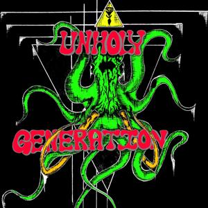 The Unholy Generation Podcast