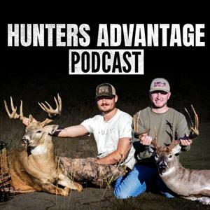 Hunters Advantage Podcast by Christian Babcock and Jake Gaylord