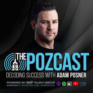 The POZCAST: Decoding Success with Adam Posner