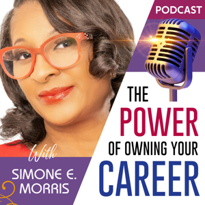 The Power of Owning Your Career Podcast