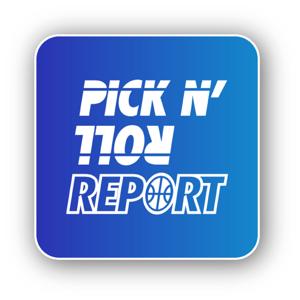 The Pick N' Roll Report