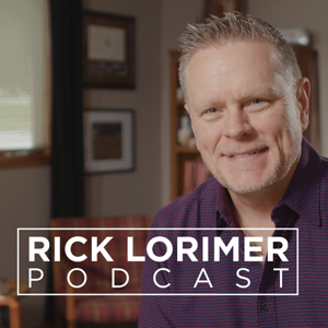 The Rick Lorimer Podcast