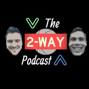 The 2-Way Podcast