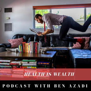 The Health Is Wealth Podcast