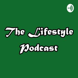 The Lifestyle Podcast