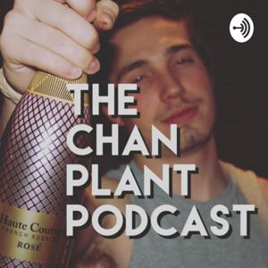 The Chan Plant Podcast