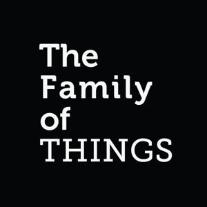 The Family of THINGS
 with Helen Shaw