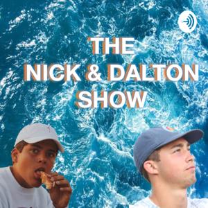 The Nick & Dalton Show