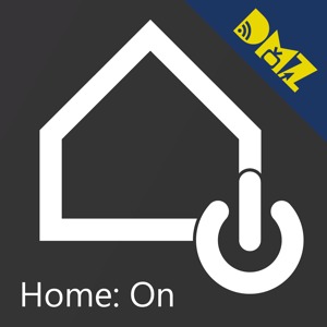 Home: On - a DIY home automation podcast from The Digital Media Zone