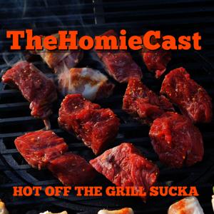 The Homie Cast » Podcast