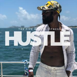 The Five Minute Fitness Hustle