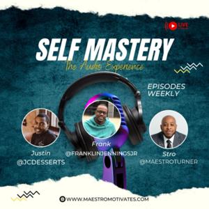 Self Mastery: The Audio Experience