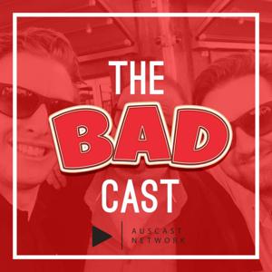 The Badcast by Auscast Network