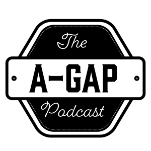 The A-Gap Podcast