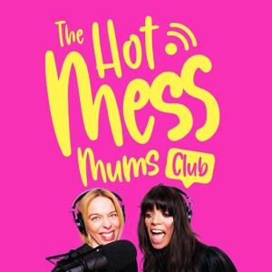 The Hot Mess Mums Club by Listening Dog Media