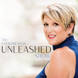 The Entrepreneur Unleashed Show