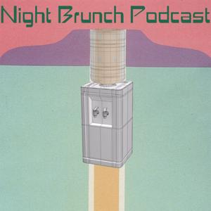The Night Brunch Podcast