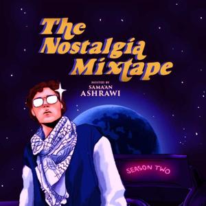 The Nostalgia Mixtape