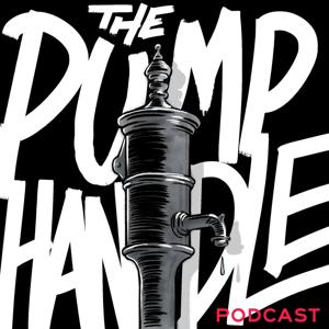 The Pump Handle Podcast