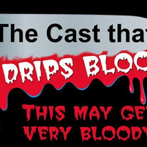 The Cast That Drips Blood