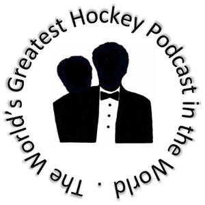 The World's Greatest Hockey Podcast in the World