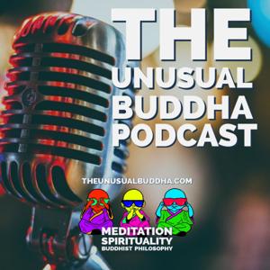 The Unusual Buddha Podcast