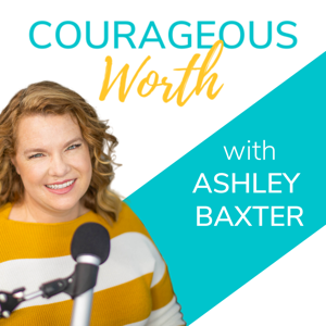 The Courageous Worth Podcast